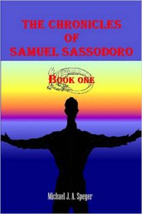 Cover image for The Chronicles of Samuel Sassodoro, Book One