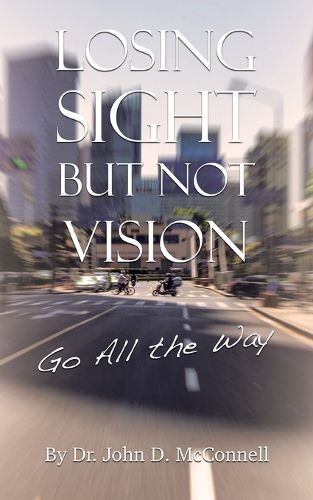 Cover image for Losing Sight But Not Vision