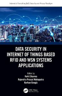 Cover image for Data Security in Internet of Things Based RFID and WSN Systems Applications