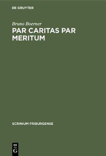 Cover image for Par caritas par meritum