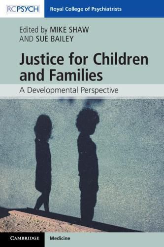 Cover image for Justice for Children and Families: A Developmental Perspective