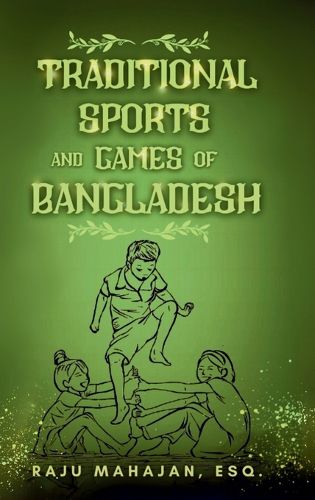 Cover image for Traditional Sports and Games of Bangladesh