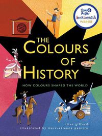 Cover image for The Colours of History: How Colours Shaped the World