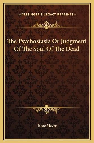 The Psychostasia or Judgment of the Soul of the Dead