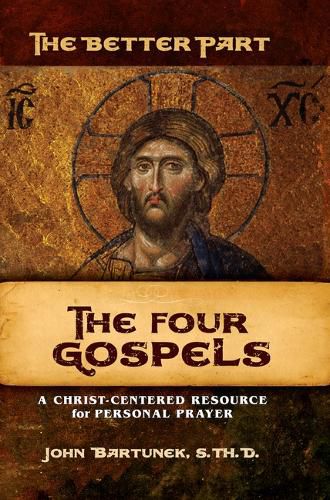 Cover image for The Better Part - The Four Gospels