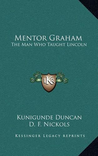 Cover image for Mentor Graham: The Man Who Taught Lincoln