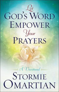 Cover image for Let God's Word Empower Your Prayers: A Devotional