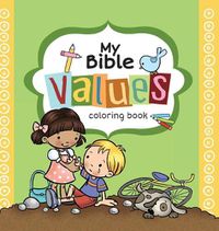 Cover image for My Bible Values Coloring Book