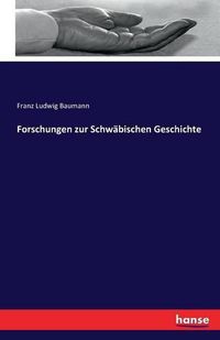 Cover image for Forschungen zur Schwabischen Geschichte