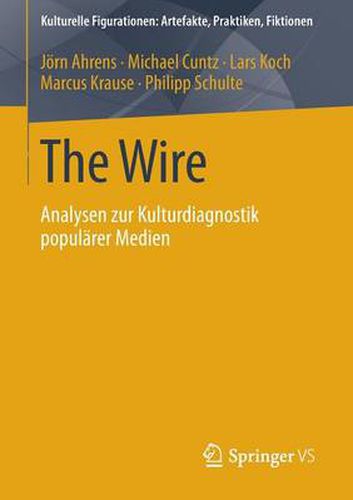 The Wire: Analysen Zur Kulturdiagnostik Popularer Medien