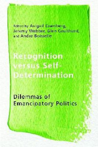 Cover image for Recognition versus Self-Determination: Dilemmas of Emancipatory Politics