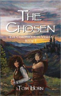 Cover image for The Chosen: The Chronicles of Vespia Book 1