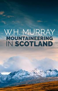 Cover image for Mountaineering in Scotland