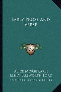 Cover image for Early Prose and Verse