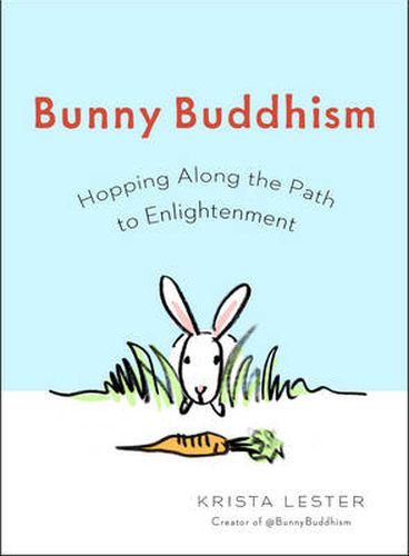Cover image for Bunny Buddhism: Hopping Along the Path to Enlightenment