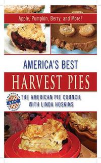 Cover image for America's Best Harvest Pies: Apple, Pumpkin, Berry, and More!