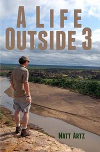 Cover image for A Life Outside 3: Stories from Wild Places