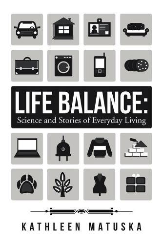 Cover image for Life Balance: Science and Stories of Everyday Living