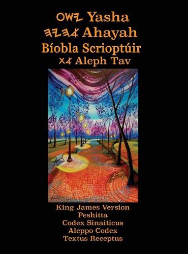 Cover image for Yasha Ahayah Biobla Scrioptuir Aleph Tav (Irish Edition YASAT Study Bible)