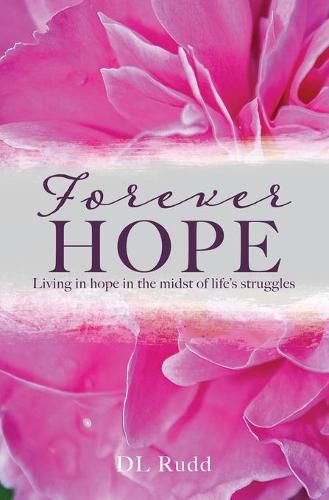 Cover image for Forever Hope: Living in hope in the midst of life's struggles