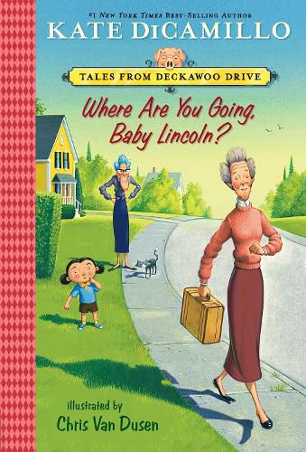 Cover image for Where Are You Going, Baby Lincoln?: Tales from Deckawoo Drive, Volume Three