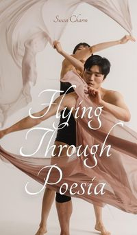 Cover image for Flying Through Poesia