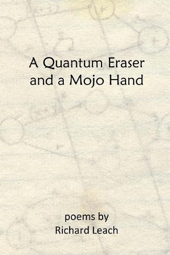 A Quantum Eraser and a Mojo Hand