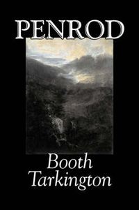 Cover image for Penrod by Booth Tarkington, Fiction, Political, Literary, Classics