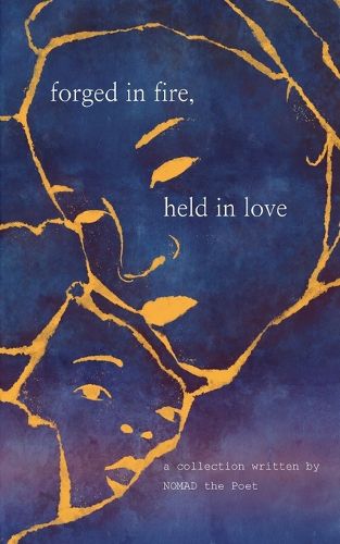 Cover image for Forged In Fire, Held In Love