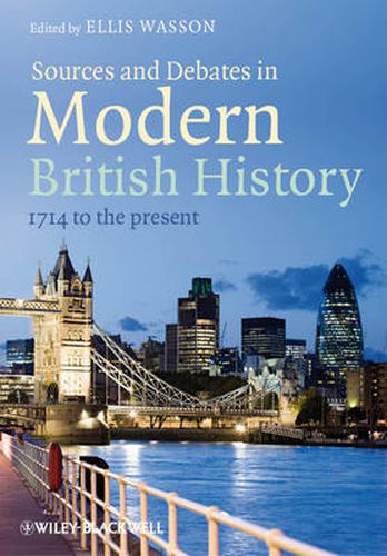 Cover image for Sources and Debates in Modern British History: 1714 to the Present