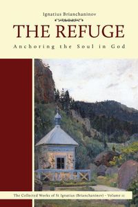 Cover image for The Refuge: Anchoring the Soul in God