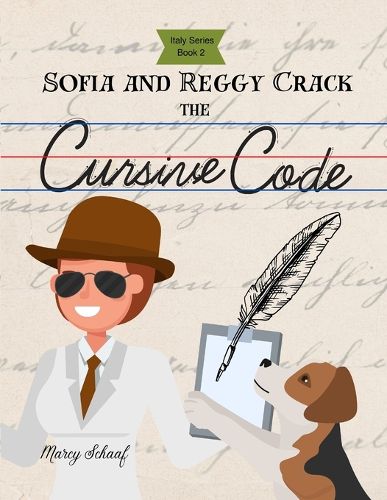 Cover image for Sofia and Reggy Crack the Cursive Code (Italian Series Book 2)