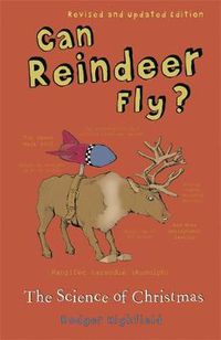 Cover image for Can Reindeer Fly?: The Science of Christmas