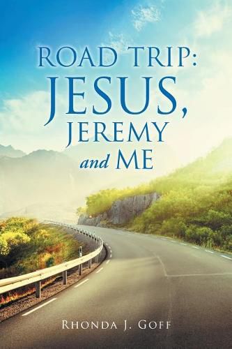 Cover image for Road Trip: Jesus, Jeremy and Me