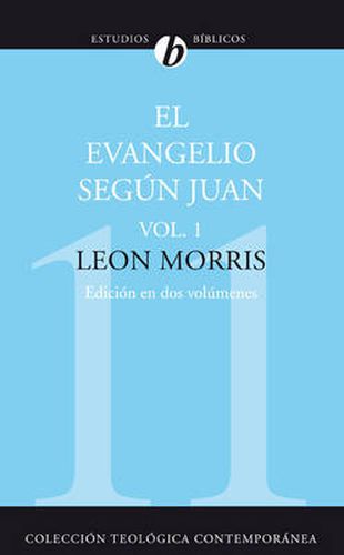 Cover image for El Evangelio Segun Juan, Vol. 1