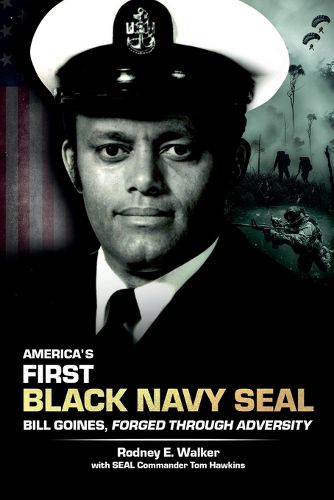 Cover image for America's First Black Navy SEAL, Bill Goines, Forged Through Adversity