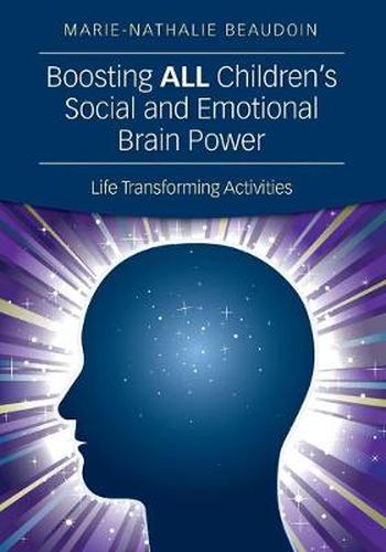 Cover image for Boosting ALL Children's Social and Emotional Brain Power: Life Transforming Activities