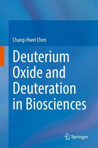 Cover image for Deuterium Oxide and Deuteration in Biosciences
