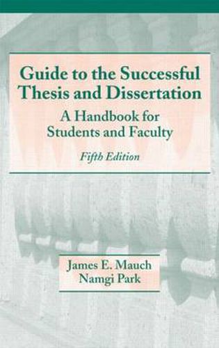 Cover image for Guide to the Successful Thesis and Dissertation: A Handbook For Students And Faculty, Fifth Edition