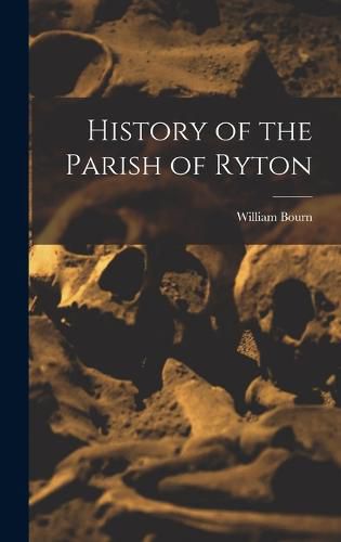 Cover image for History of the Parish of Ryton