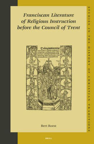 Cover image for Franciscan Literature of Religious Instruction before the Council of Trent