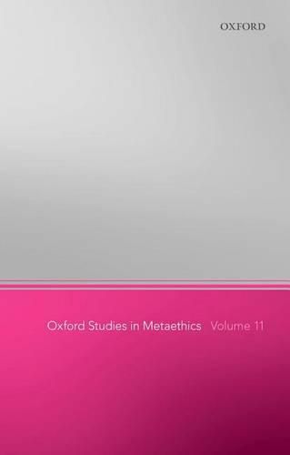 Cover image for Oxford Studies in Metaethics 11