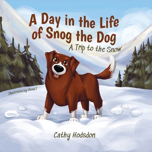 Cover image for A Day in the Life of Snog the Dog