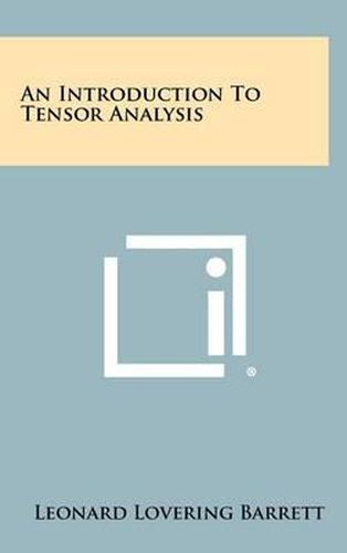 Cover image for An Introduction to Tensor Analysis