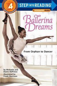 Cover image for Ballerina Dreams: From Orphan to Dancer (Step Into Reading, Step 4)