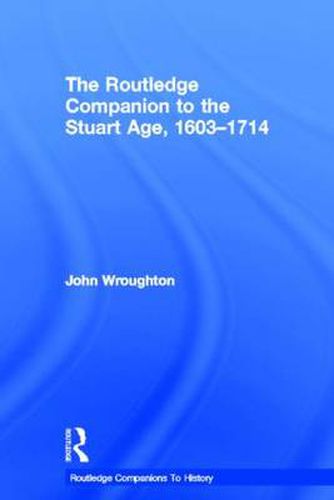 Cover image for The Routledge Companion to the Stuart Age, 1603-1714