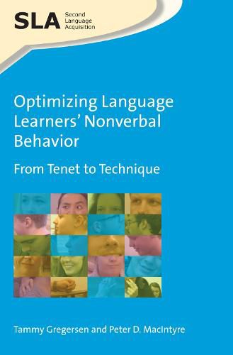 Cover image for Optimizing Language Learners' Nonverbal Behavior: From Tenet to Technique