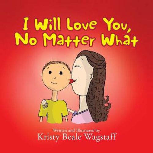 Cover image for I Will Love You, No Matter What