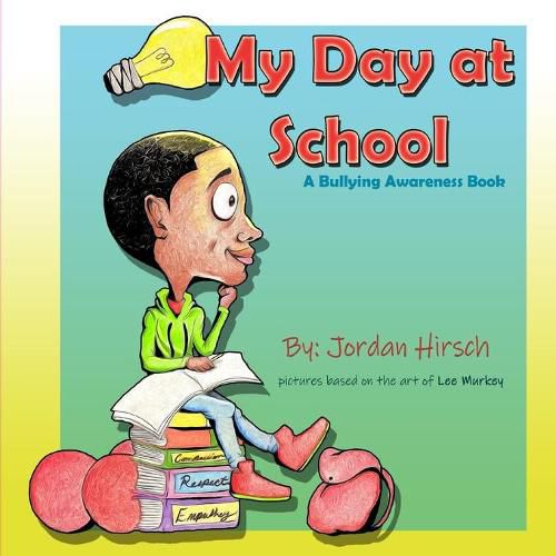 Cover image for My Day At School: A Bullying Awareness Book