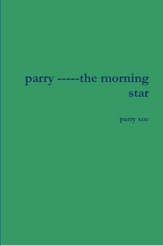 Cover image for parry -----the morning star